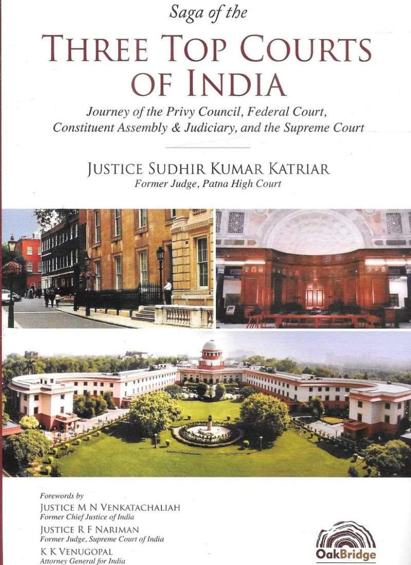 Oakbridge Publishing's SAGA OF THE THREE TOP COURTS OF INDIA by