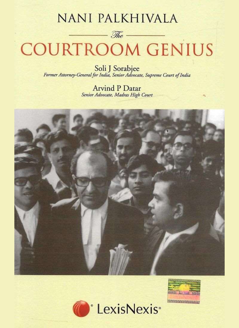 Lexisnexis Nani Palkhivala The Courtroom Genius