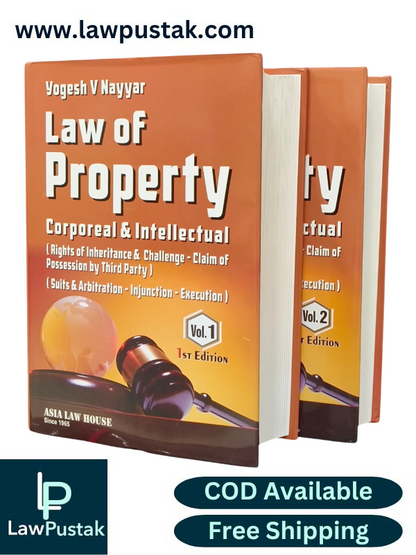 Law Of Property Law Corporeal & Intellectual By Yogesh V Nayyar (in 2 volumes) - 1st Edition 2025 - Asia Law House 