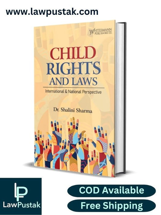 CHILD RIGHTS AND LAWS By Dr. Shalini Sharma-2nd Edition 2024-Whitwsmann