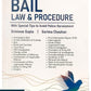 Bail Law and Procedures with Tips to Avoid Police Harassment by Sriniwas Gupta & Garima Chauhan - 2nd Edition 2025 - Whitesmann Publishing 