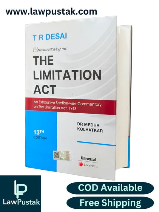 Commentary on The Limitation Act By T R Desai - 13th Edition 2025 - LexisNexis