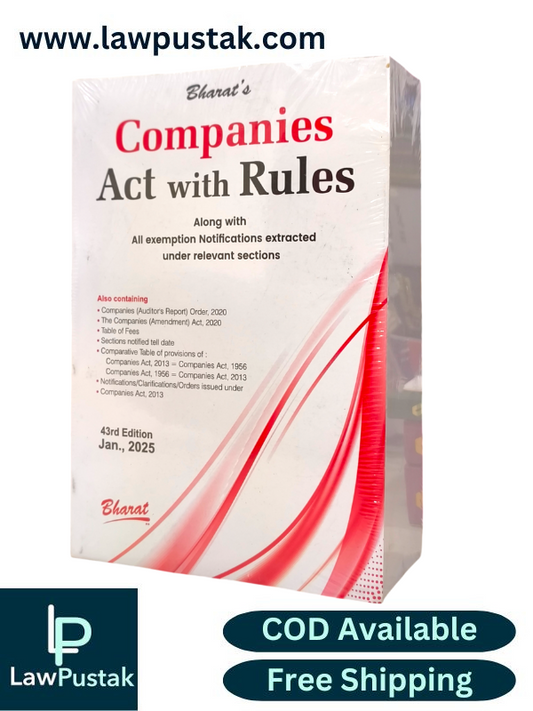 Companies Act with Rules Along with All exemption Notification extracted under relevant sections - 43rd Edition 2025 -Bharat Law House