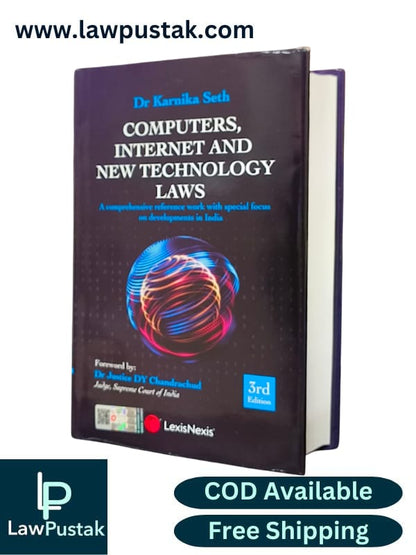 Computers, Internet and New Technology Laws-A comprehensive reference work with special focus on developments in India by Karnika Seth - 3rd Edition 2024 - LexisNexis