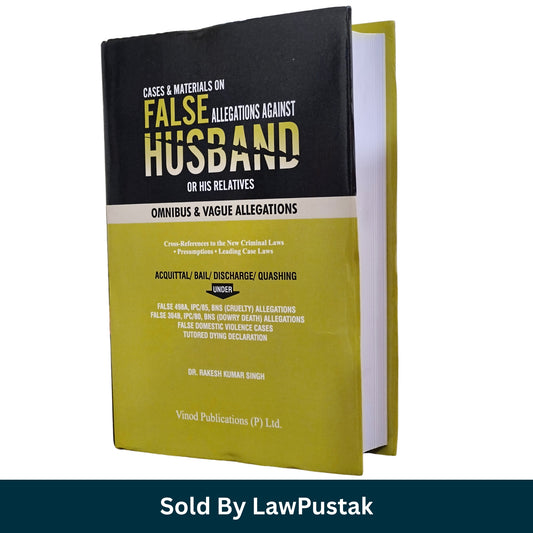 Vinod Publications Cases and Materials on False Allegations Against Husband 2027 Edition