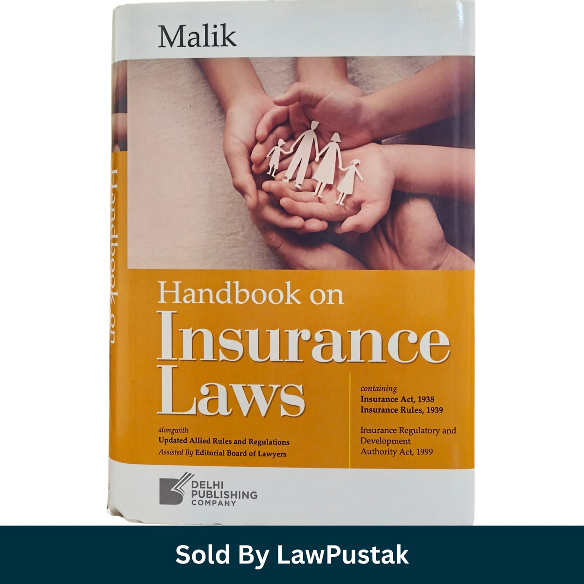 Maliks Handbook on Insurance Laws Delhi Publishing Company 2026 Edition
