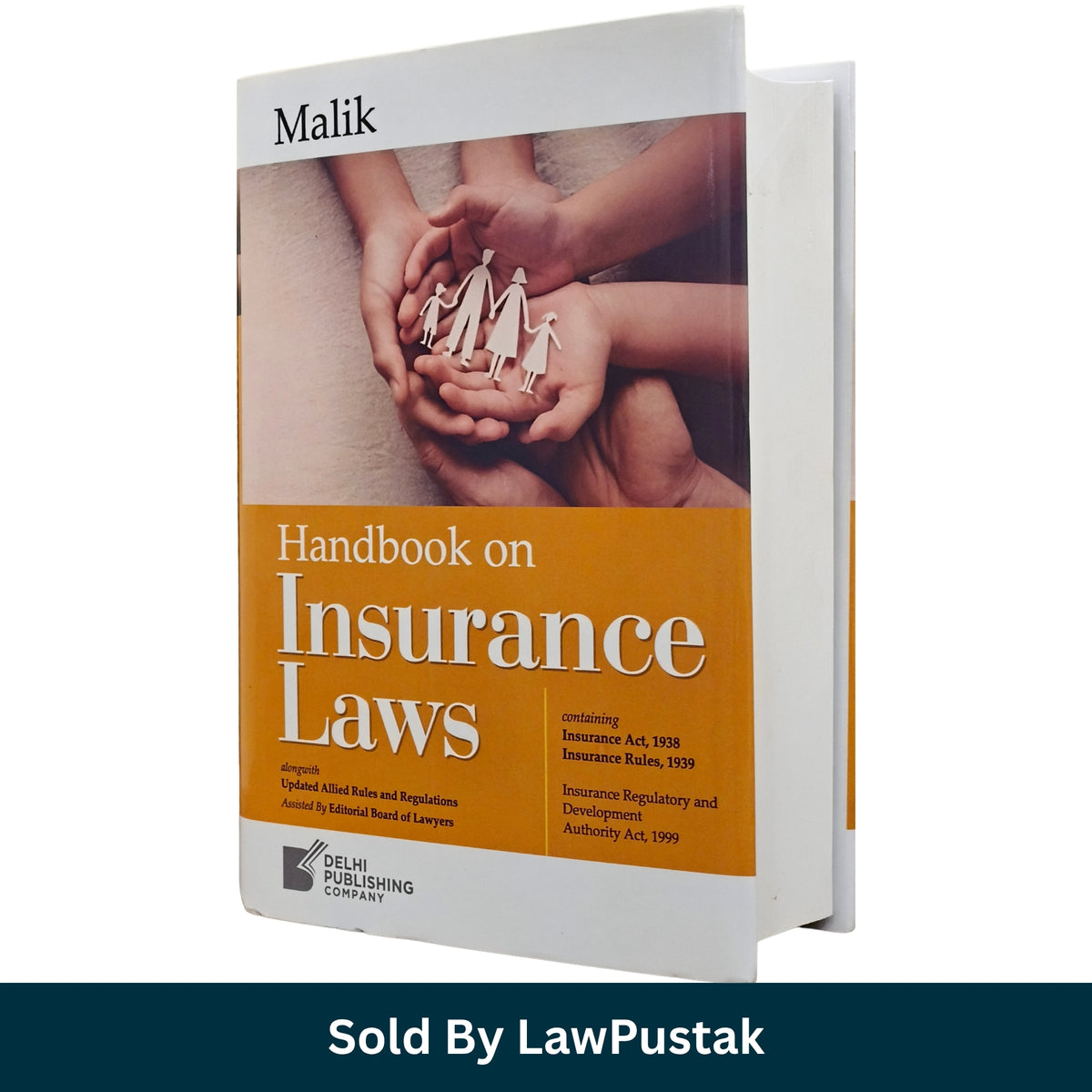 Maliks Handbook on Insurance Laws Delhi Publishing Company 2026 Edition