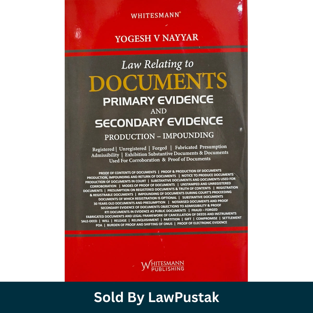Whitesmann Law Relating to Documents Primary Evidence and Secondary Evidence 2027