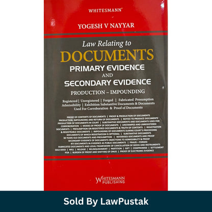 Whitesmann Law Relating to Documents Primary Evidence and Secondary Evidence 2027