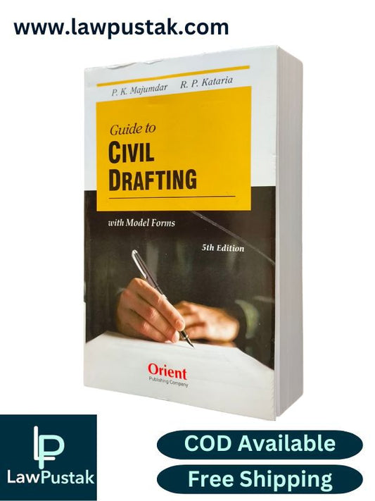 Guide to Civil Drafting with Model Forms - 5th Edition 2025 | Orient Publishing Company