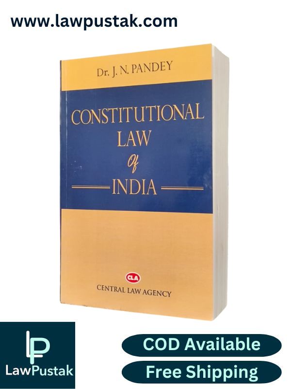 Constitutional Law of India by Dr. J.N. Pandey | Central Law Agency