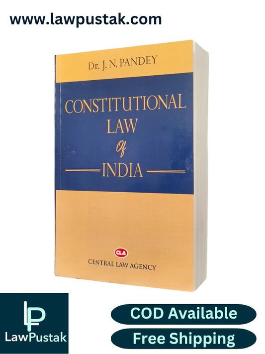 Constitutional Law of India by Dr. J.N. Pandey | Central Law Agency