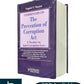 Commentary on The prevention of Corruption Act - A Treatise on Anti-Corruption Laws by Yogesh V. Nayyar | Whitesmann Publishing
