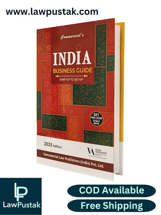 India Business Guide - Start-up to Set-up - Edition 2025 | Commercial Law Publishers (India) Pvt. Ltd.