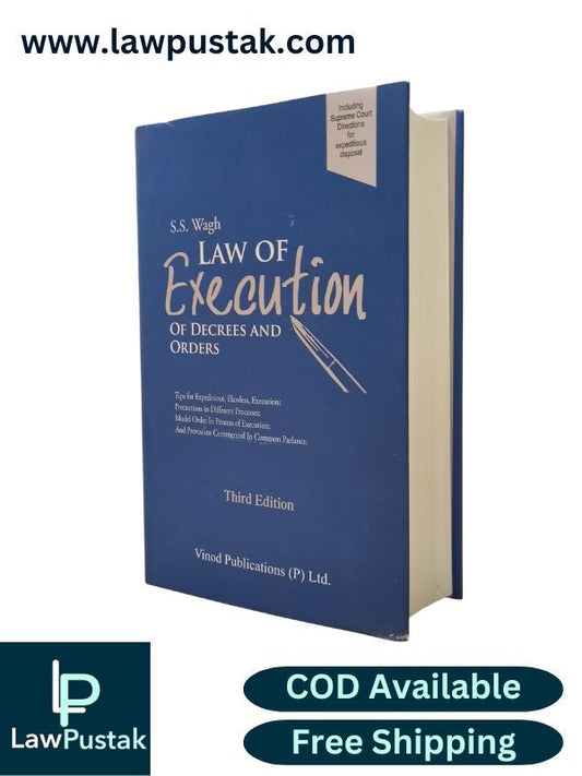 Law of Execution of Decrees and Orders by S.S. Wagh - 3rd Edition 2025 | Vinod Publications (P) Ltd.