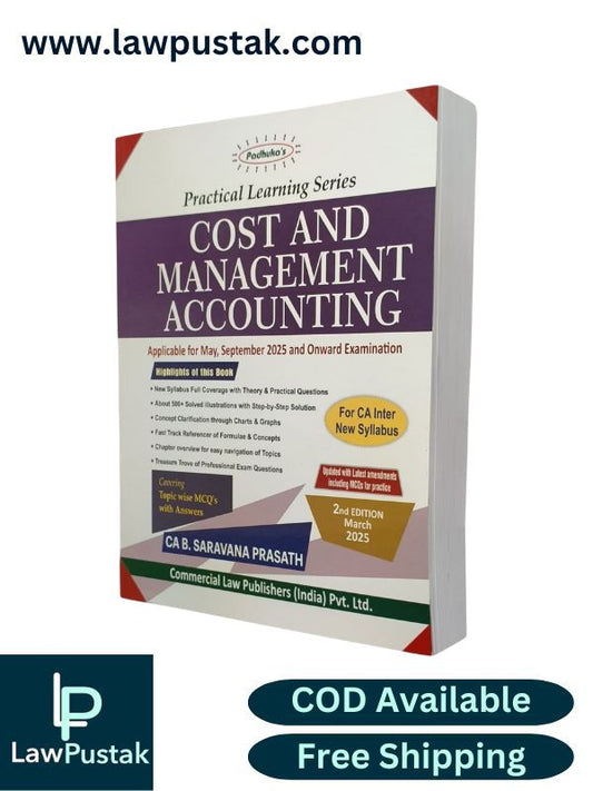 Practical Learning Series Cost and Management Accounting - Applicable for May, September 2025 and Onward Examination - 2nd Edition 2025 by CA. B. Saravana Prasath | Commercial Law Publishers