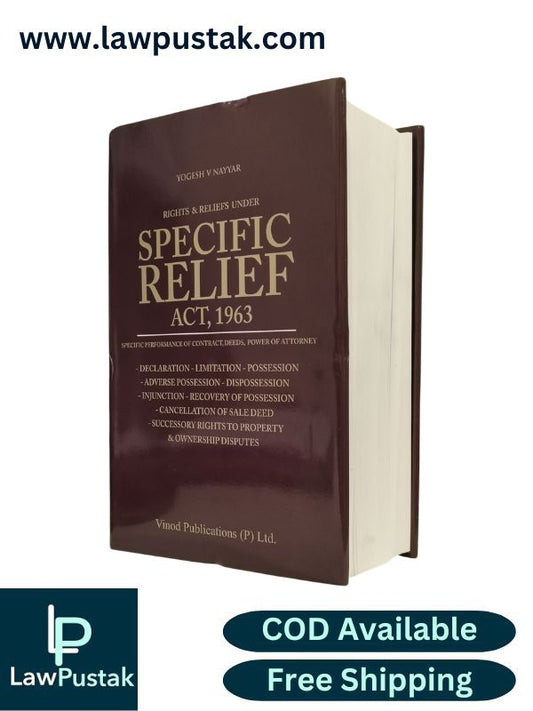 Rights & Reliefs Under Specific Relief Act, 1963 by Yogesh V Nayyar | Vinod Publications (P) Ltd.