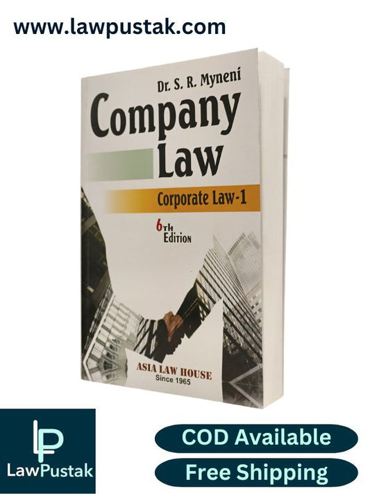 Company Law (Corporate Law-1) by Dr. S. R. Myneni - 6th Edition 2025 | Asia Law House