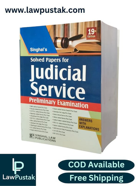 Solved Papers for Judicial Service preliminary Examination (Answers with Explanations) - 19th Edition 2025 | Singhal Law Publications