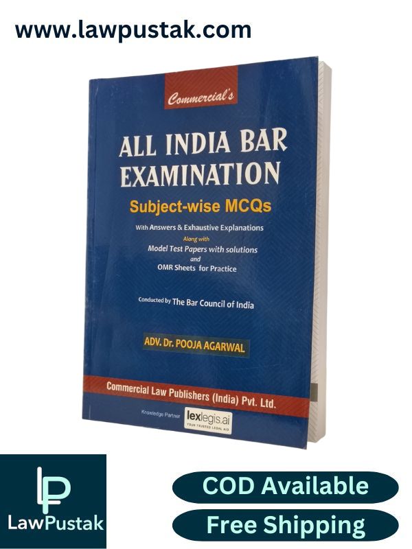 All India Bar Examination Subject-wise MCQs with Answers & Exhaustive Explanations Along with Model Test Papers with Solutions and OMR Sheets For Practice by ADV. Dr. Pooja Agarwal | Commercial Law Publishers (India) Pvt. Ltd.
