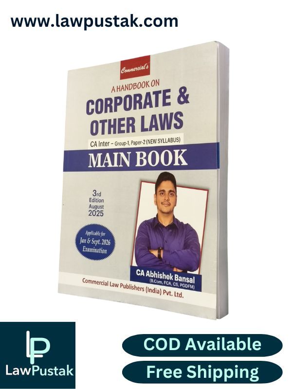 A Handbook on Corporate and Other Laws - CA Inter - Group-1, Paper-2 (New Syllabus) (Main Book) by CA. Abhishek Bansal - 3rd Edition 2025 | Commercial Law Publishers (India) Pvt. Ltd.