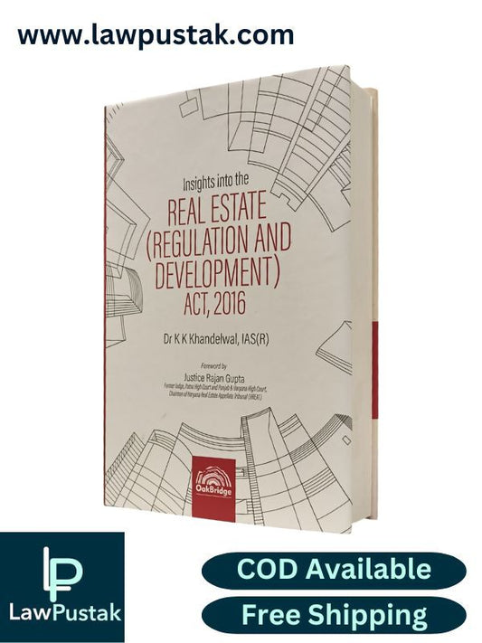 Insights into the Real Estate (Regulation and Development) Act, 2016 by Dr. K.K. Khandelwal | OakBridge