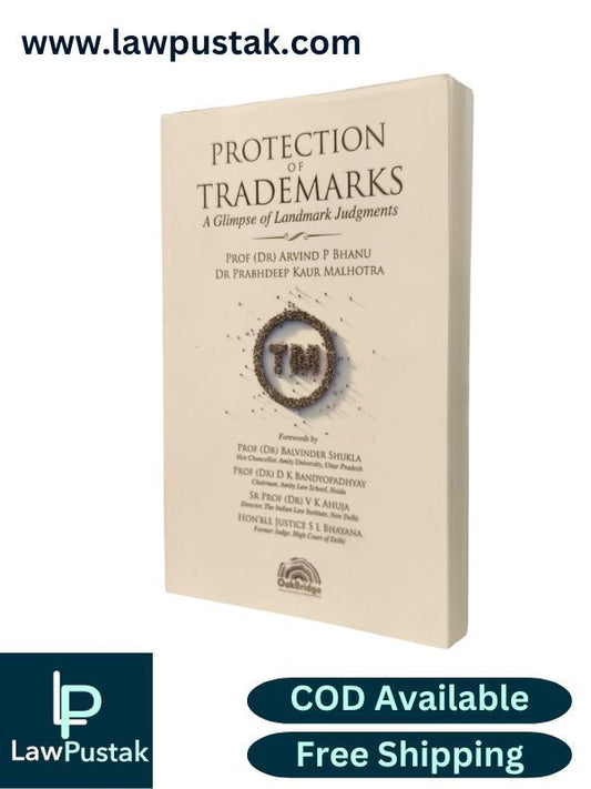 Protection of Trademarks a Glimpse of Landmark Judgments by Dr. Arvind P. Bhanu and Dr. Prabhdeep Kaud Malhotra | OakBridge