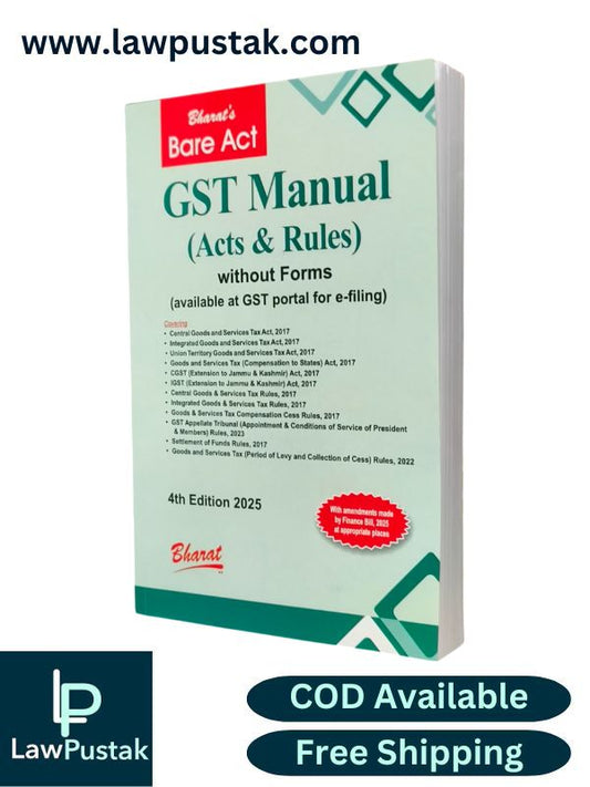 GST Manual (Act & Rules) without Forms - 4th Edition 2025 BareAct - Bharat Law House