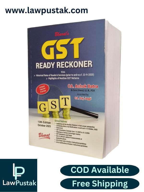 GST Ready Reckoner by CA. Ashok Batra - 13th Edition October 2025 - Bharat Law House Pvt. Ltd.