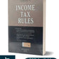 Income Tax Rules By Taxmann's Editorial Board - 62nd Edition 2025 - Taxmann
