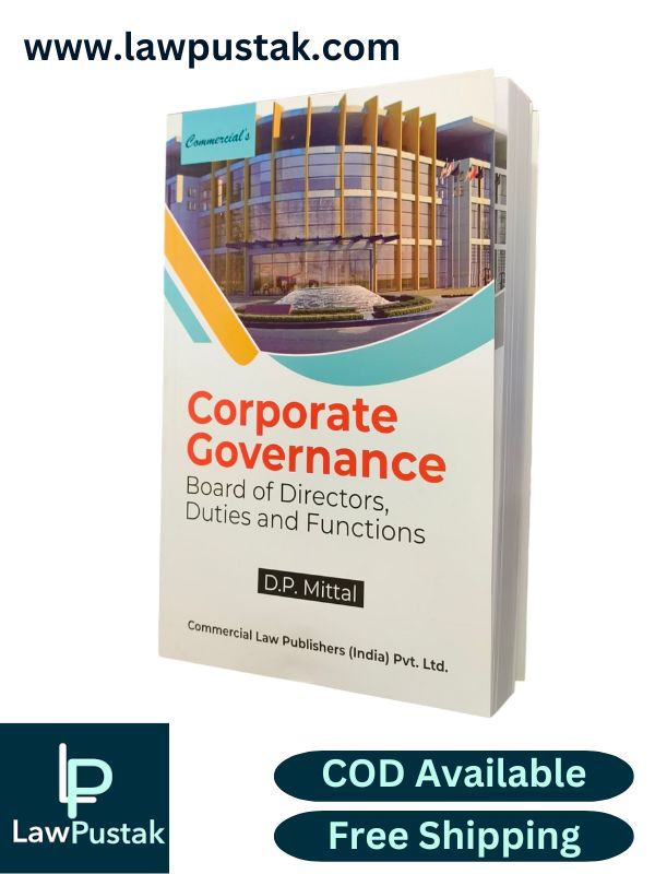 Corporate Governance - Board of Directors, Duties and Functions by D.P. Mittal | Commercial Law Publishers (India) Pvt. Ltd.