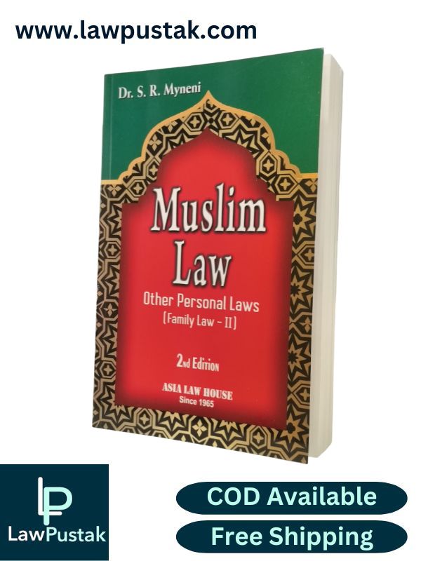 Muslim Law - Other Personal Laws (Family Law - 2) by Dr. S. R. Myneni - 2nd Edition 2025 | Asia Law House