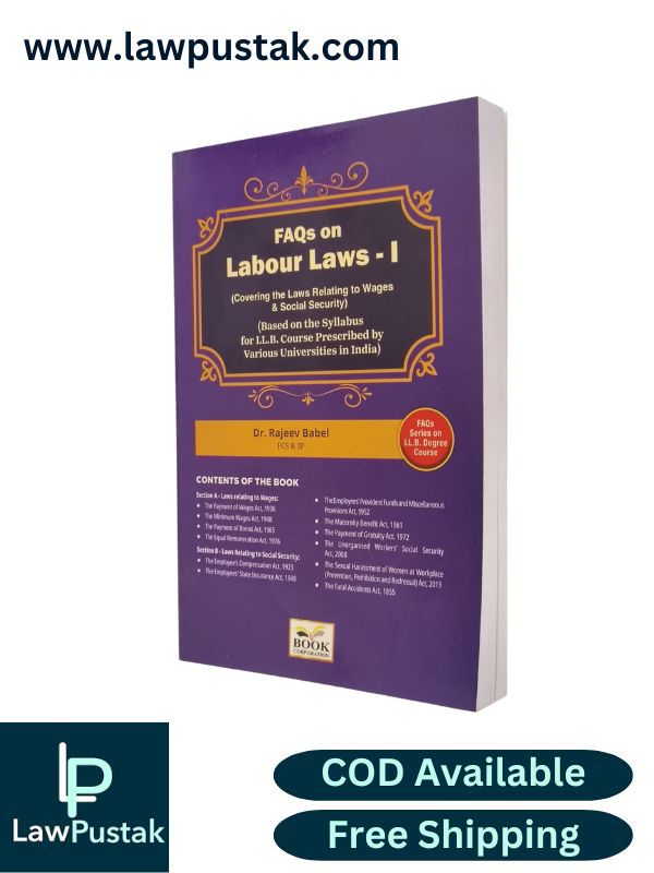FAQs on Labour Laws - 1 (Covering the Laws Relating to Wages & Social Security) by Dr. Rajeev Babel - B.C. Publications