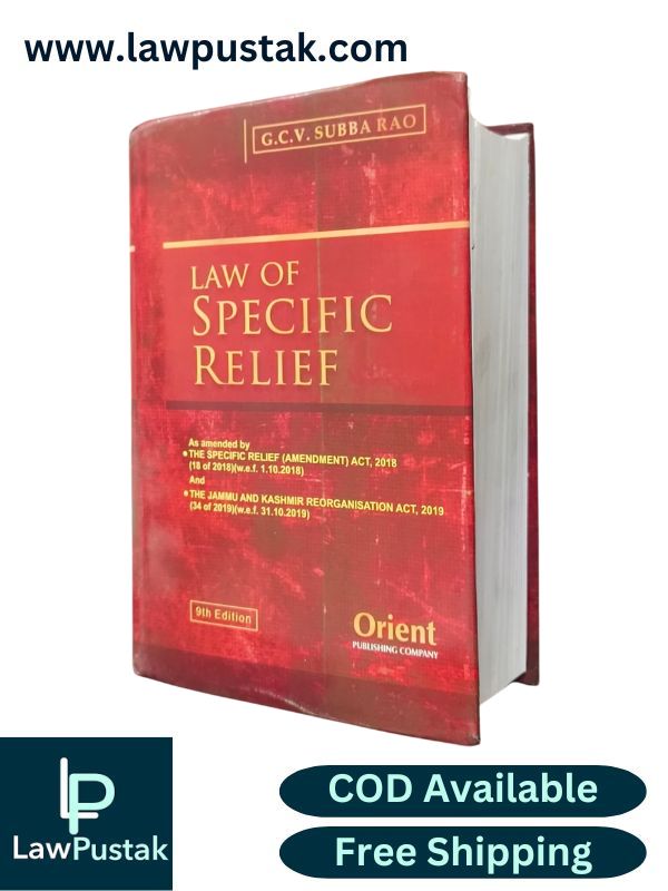 Law of Specific Relief 9th Edition 2025 by G.C.V. Subba Rao | Orient Publishing Company