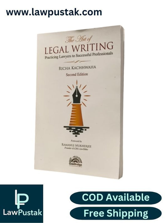 The Art of Legal Writing Practicing Lawyers to Successful Professionals by Richa Kachhwaha - 2nd Edition 2025 | OakBridge
