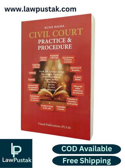 Civil Court Practice & Procedure by Kush Kalra Edition 2025-Vinod Publication