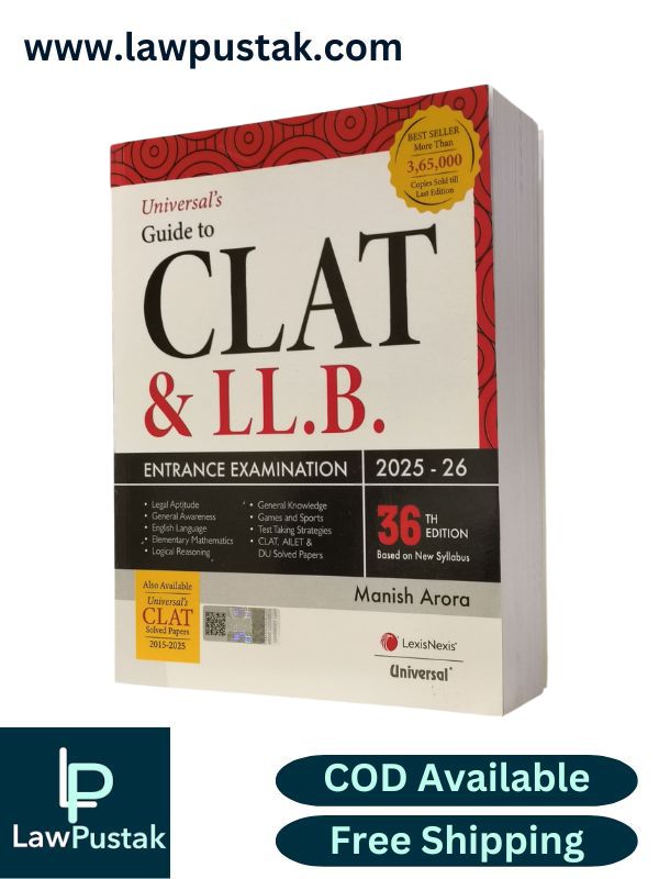 Universal's Guide to CLAT & LL.B. Entrance Examination More then 8000 Solved Questions 2025-26 By Manish Arora - 36th Edition 2025 | LexisNexis