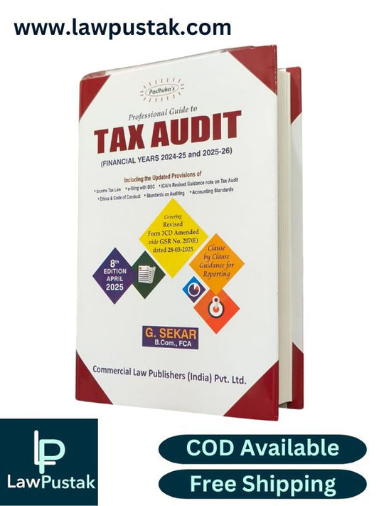 Professional Guide to TAX AUDIT (Financial Years 2024-2025 and 2025-2026) | 8th Edition 2025 - Commercial Law Publishers