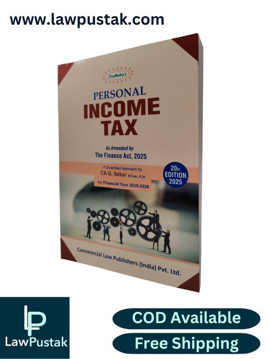 Personal Income Tax (As Amended by The Finance Act, 2025) 20th Edition 2025 by CA. G. Sekar | Commercial Law Publishers (India) Pvt. Ltd.