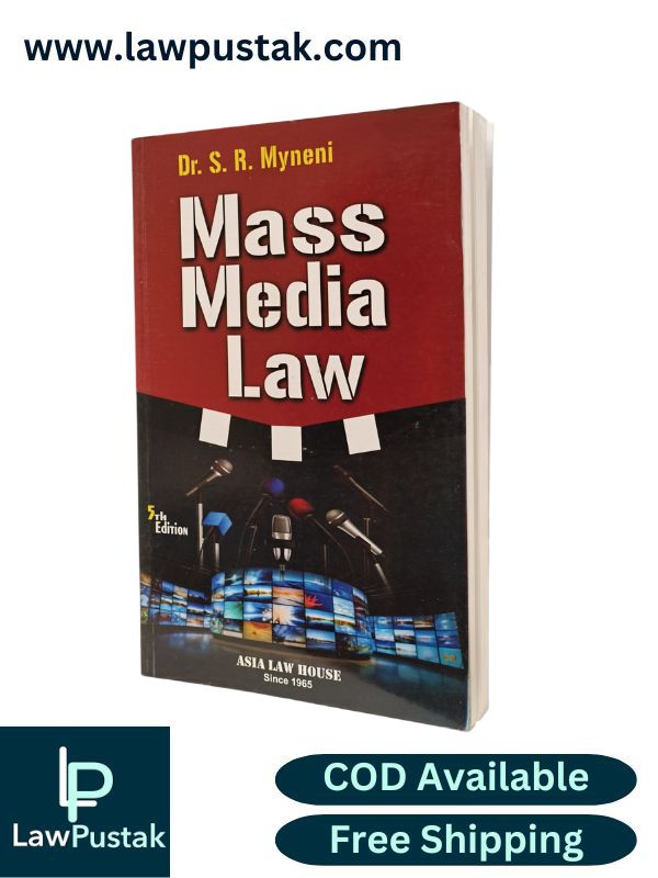 Mass Media Law by Dr. S.R. Myneni - 5th Edition 2025 | Asia Law House