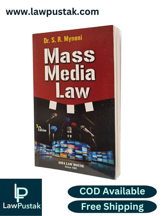 Mass Media Law by Dr. S.R. Myneni - 5th Edition 2025 | Asia Law House