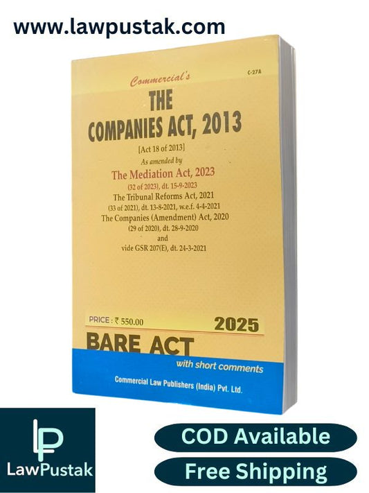 The Companies Act, 2013 [Act 18 of 2013] As Amended By The Mediation Act, 2023 BareAct 2025 - Commercial Law Publishers