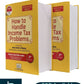 How to Handle Income Tax Problems - Foreword by Justice (Retd) C.V. Bhadang - Hon'ble President, Income Tax Appellate Tribunal by Narayan Jain & Dilip Loyalka - Edition 34th Edition 2025 (Set of 2 Volumes) - B.C. Publications