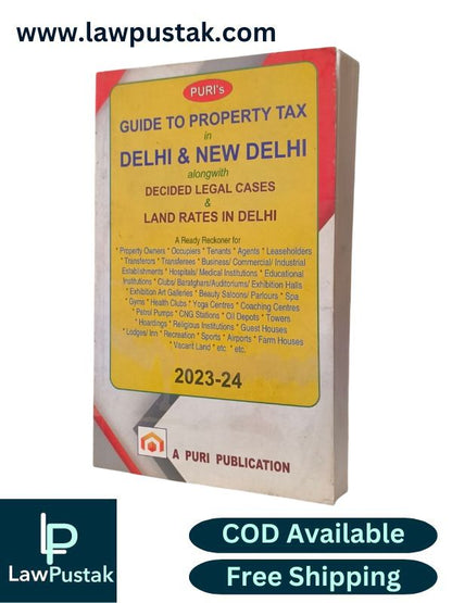 Guide to Property Tax in Delhi & New Delhi alongwith Decided Legal Cases & Land Rates in Delhi
