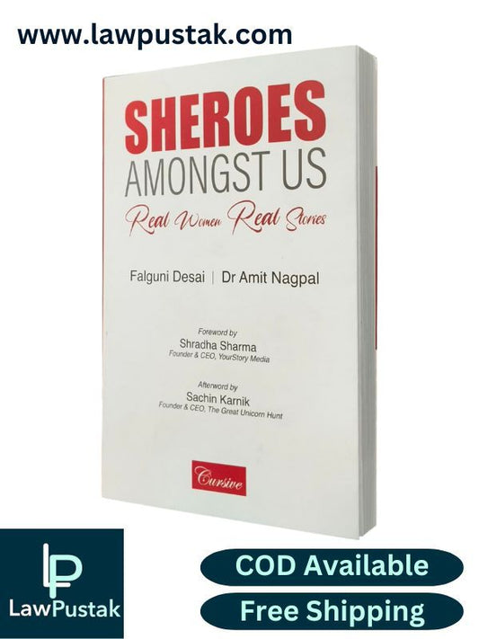 Sheroes Amongst Us: Real Women Real Stories, Edition 2025, by Dr Amit Nagpal and Falguni Desai - Oakbridge Publishing