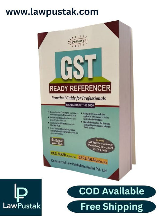 Padhuka's GST Ready Referencer | Practical Guide for Professionals | CA G. Sekar & CA R.S Balaji | 4th Edition 2025 | Commercial Law Publishers (India) Pvt. Ltd.