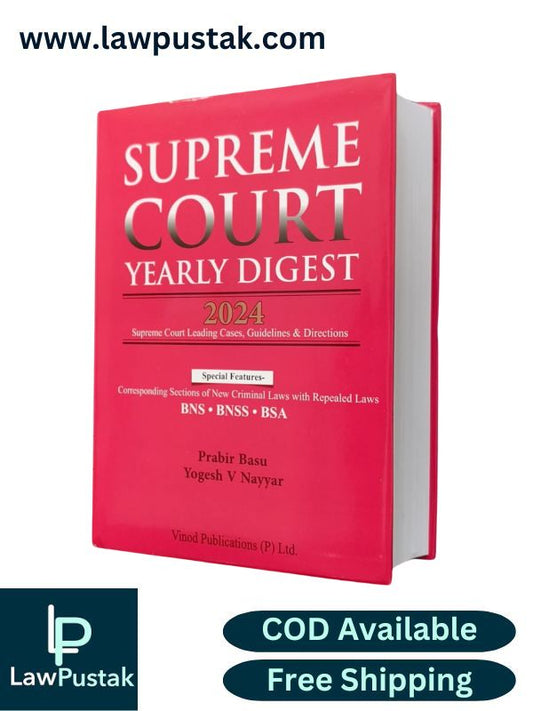 Supreme Court Yearly Digest 2024 By Prabir Basu & Yogesh V Nayyar - Edition 2025 - Vinod Publications