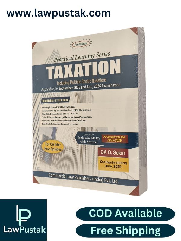 Taxation | Practical Learning Series Taxation Including MCQ's By CA G. Sekar Applicable for September 2025 and Jan., 2026 Examination - Commercial Law Publishers