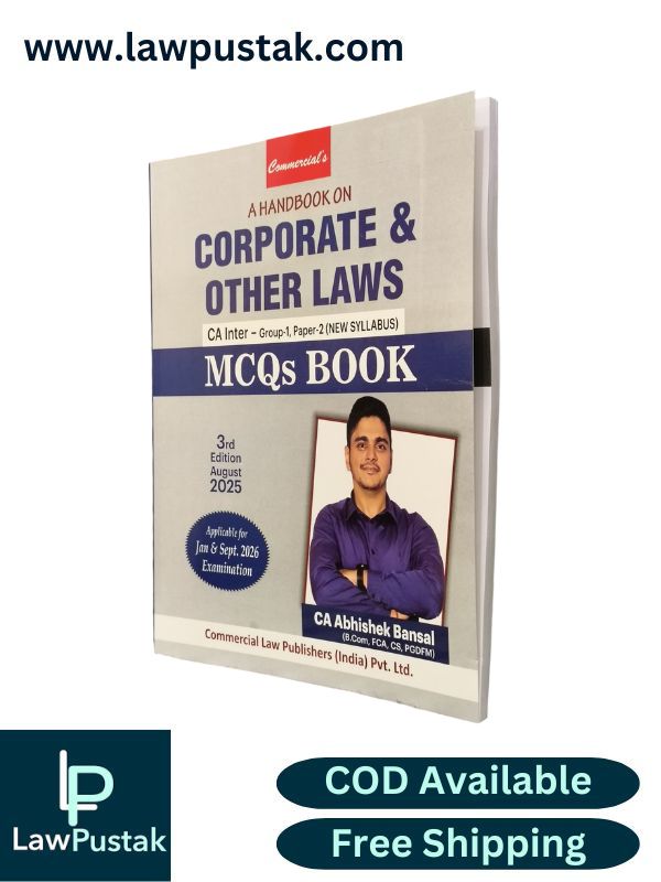 A Handbook on Corporate and Other Laws - CA Inter - Group-1, Paper-2 (new Syllabus) MCQs Book by CA. Abhishek Bansal - 3rd Edition 2025 | Commercial Law Publishers (India) Pvt. Ltd.