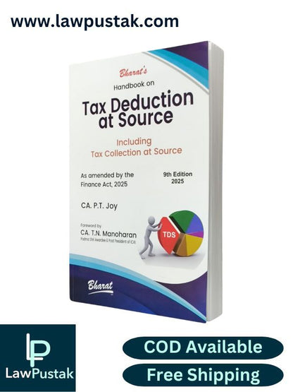 Handbook on Tax Deduction at Source Including Tax Collection at Source By CA. P.T. Joy - 9th Edition 2025 - Bharat Law House